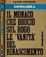 Savonarola. Il monaco che bruciò sul rogo le 