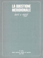 La questione Meridionale ieri e oggi