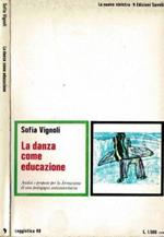 La danza come educazione. Analisi e proposte per la formazione di una pedagogia antiautoritaria