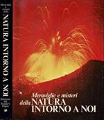 Meraviglie e misteri della natura intorno a noi