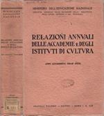 Relazioni annuali delle Accademie e degli Istituti di Cultura. Anno Accademico 1939-40