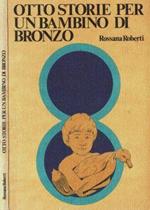 Otto storie per un bambino di bronzo