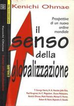 Il senso della globalizzazione. Prospettive di un nuovo ordine mondiale