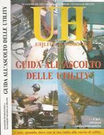 U H utility handbook. Guida all'ascolto delle utility