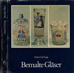 Bemalte Glaser. Volkstumliche bildwelt auf altem glas