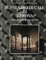 Il Palazzo Ducale di Genova. Dalle origini al restauro del 1992