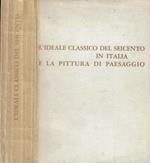 L' ideale classico del Seicento in Italia e la pittura di paesaggio