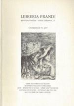 Catalogo n. 217. Libri illustrati da artisti moderni italiani e stranieri- Arte - Edizioni di Lusso - Libri sull'incisione - Cataloghi Mostre - Letteratura del '900 - Alcuni libri di vario genere