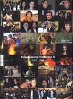 Fondazione Federico II. 1997 - 2001