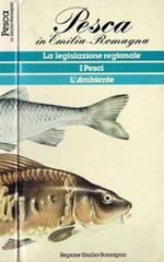 Pesca in Emilia - Romagna. La legislazione regionale - I pesci - L'ambiente