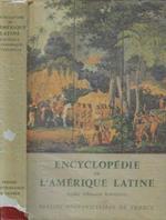 Encyclopédie de l'Amerique Latine politique, économique, culturelle