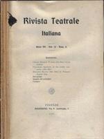 Rivista teatrale italiana anno 1907 Vol. 12 fasc. 4, 5, 6 Vol. 13 fasc. 1, 2-3