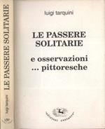 Le passere solitarie. e osservazioni…pittoresche