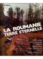 La Roumanie terre éternelle