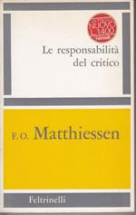 Le responsabilità del critico Saggi e recensioni scelti da John Rackliffe