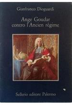 Ange Goudar contro l'ancien régime