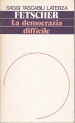 La democrazia difficile