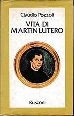Vita Di Martin Lutero