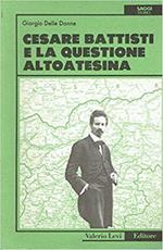 Cesare Battisti E La Questione Alto Atesina