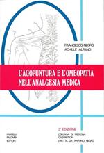 L' agopuntura e l'omeopatia nell'analgesia medica