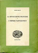 La rivoluzione francese e l'impero napoleonico