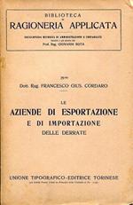 Le aziende di esportazione e di importazione delle derrate