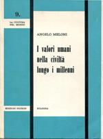 I valori umani nella civiltà lungo i millenni