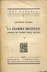 La fiamma bilingue (momenti del dissidio ideale 1913-1923)