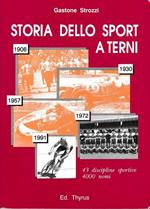 Storia dello Sport a Terni. 43 discipline sportive. 4000 nomi