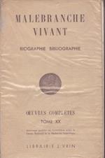 Malebranche vivant. Oeuvres complètes. XX. Biographie. Bibliographie