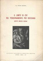 Il Limite Di Età Nel Pensionamento Per Vecchiaia. Aspetti Medico. Sociali