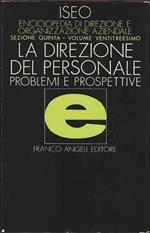 La Direzione Del Personale. Problemi E Prospettive