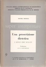 Saper interpretare Una prescrizione dietetica. I menus dei malati