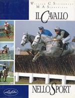 Il cavallo nello sport. Ediz. illustrata