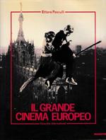 Il grande cinema europeo. Linguaggi, tendenze, tecnologie