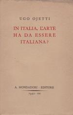 In Italia, l'arte ha da essere italiana?