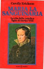 Maria la Sanguinaria