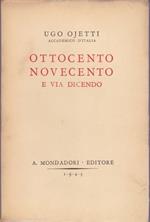 Ottocento Novecento e via dicendo