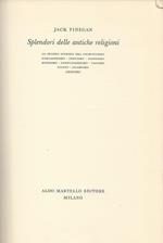 Splendori Delle Antiche Religioni. Volumi 1-2