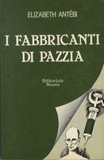 I fabbricanti di pazzia