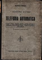 I moderni sistemi di Telefonia automatica