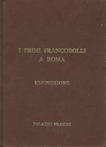 I Primi Francobolli A Roma - Esposizione