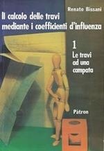 Il calcolo delle travi mediante i coefficienti d'influenza. 1