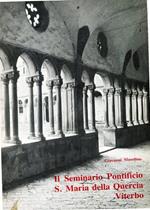 Il seminario Pontificio S. Maria della Quercia - Viterbo