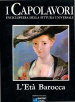 L' età barocca. I Capolavori. Vol. VI