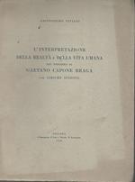 L' interpretazione della realtà e della vita umana nel pensiero di G.Capone Braga