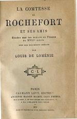 La Comtesse de Rochefort et ses amis