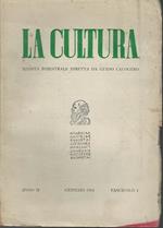 La cultura. Rivista bimestrale diretta da Guido Calogero.Anno II Fasc.1 Gen.1964