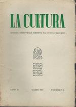 La cultura. Rivista bimestrale diretta da Guido Calogero.Anno II Fasc.2 Mar.1964