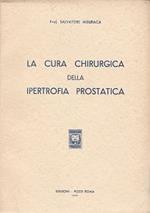 La cura chirurgica della ipertrofia prostatica